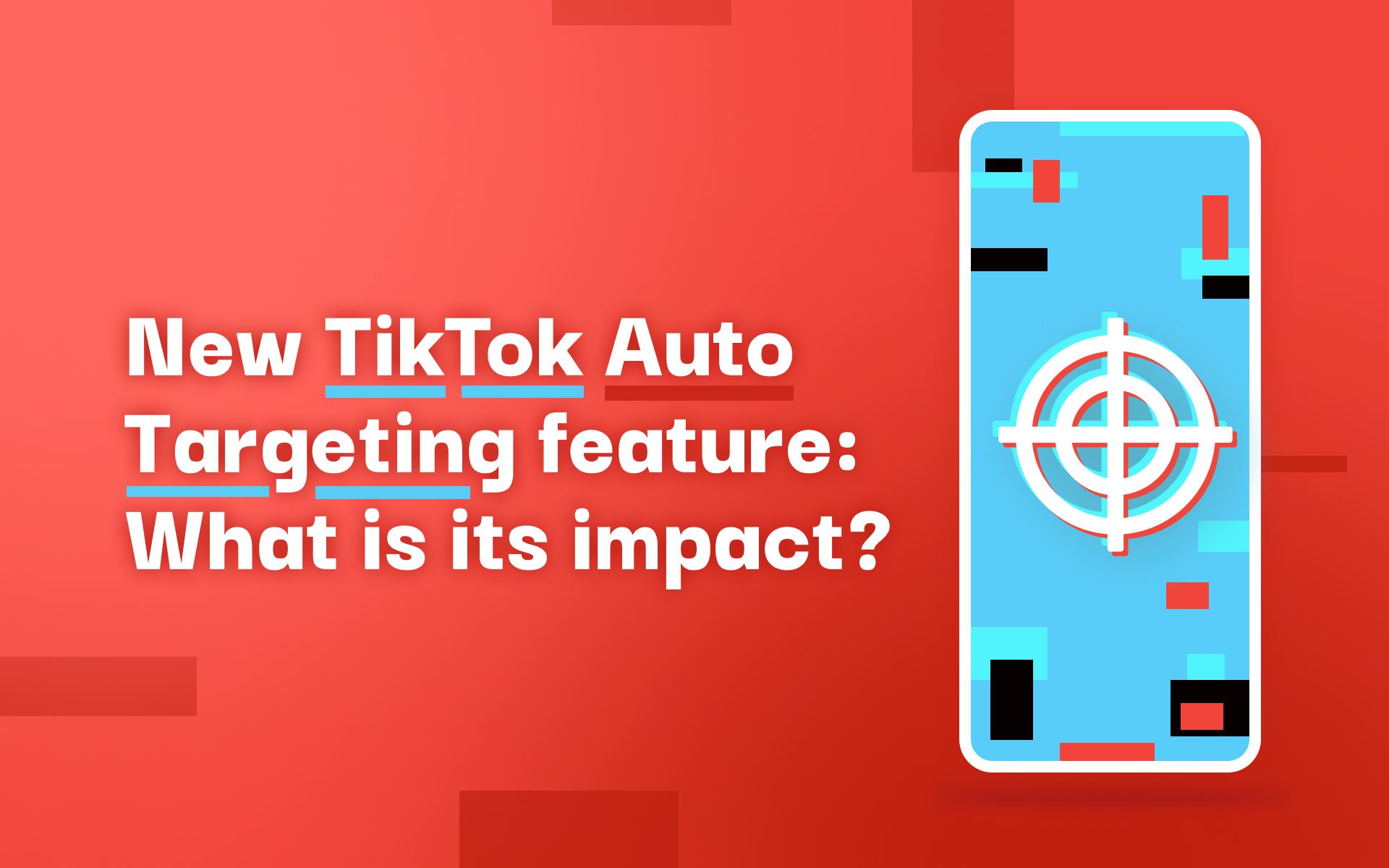 TikTok Auto Targeting