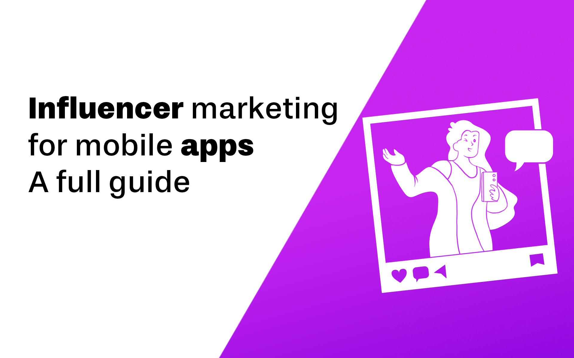 Influencer marketing for mobile apps