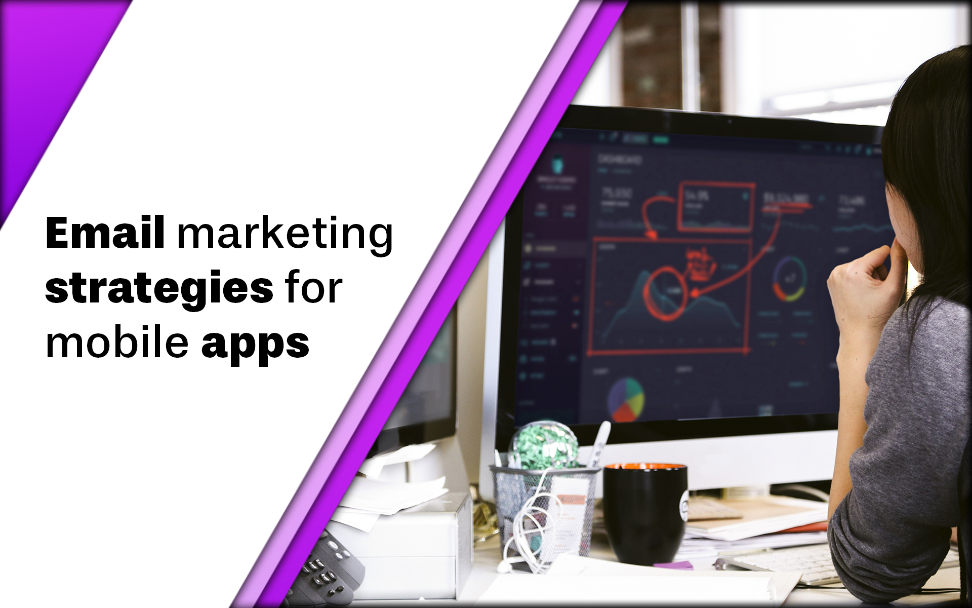 Email marketing strategies for mobile apps