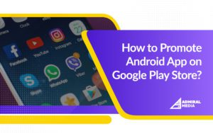 How to Promote an Android App on Google Play Store?