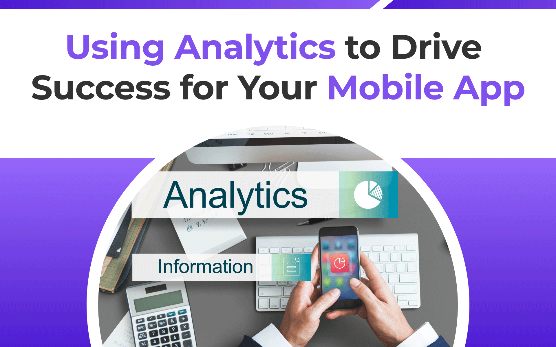 Using Analytics to Drive Success for Your Mobile App